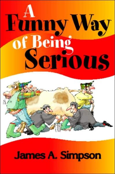 Cover for James A. Simpson · A Funny Way of Being Serious (Pocketbok) (2005)