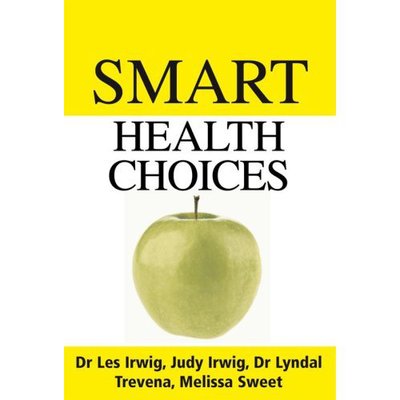 Cover for Les Irwig · Smart Health Choices: Making Sense of Health Advice (Paperback Book) [Revised edition] (2022)