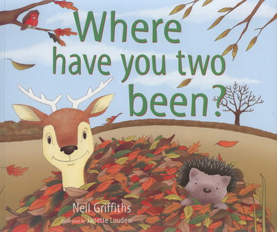 Where Have You Two Been? - Neil Griffiths - Books - Red Robin Books - 9781905434176 - August 21, 2008