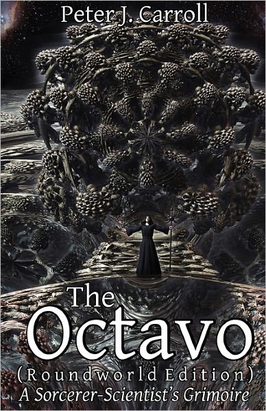 Cover for Peter J. Carroll · Octavo: A Sorceror-Scientist's Grimoire (Paperback Book) [Roundworld edition] (2010)