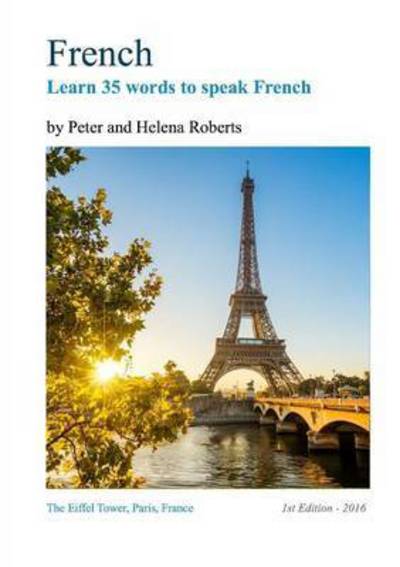 Cover for Professor Peter Roberts · French - Learn 35 Words to Speak French (Paperback Book) (2016)