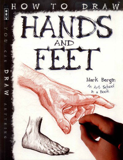 Cover for Mark Bergin · How To Draw Hands And Feet - How to Draw (Paperback Book) [Illustrated edition] (2015)