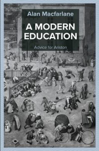 Cover for Alan Macfarlane · A Modern Education, Advice for Ariston (Pocketbok) (2018)