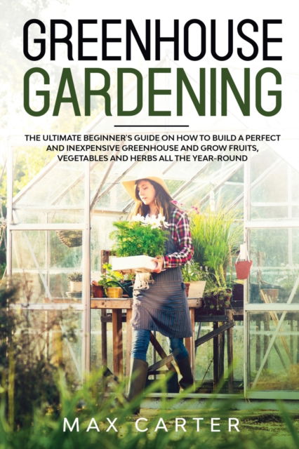 Cover for Max Carter · Greenhouse Gardening (Paperback Book) (2020)