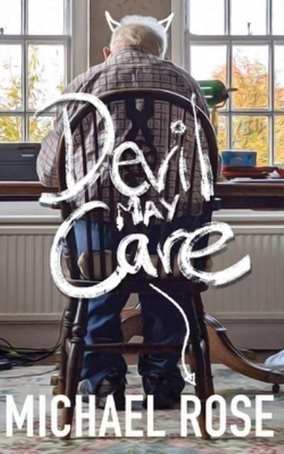 Cover for Michael Rose · Devil May Care (Bok) (2023)