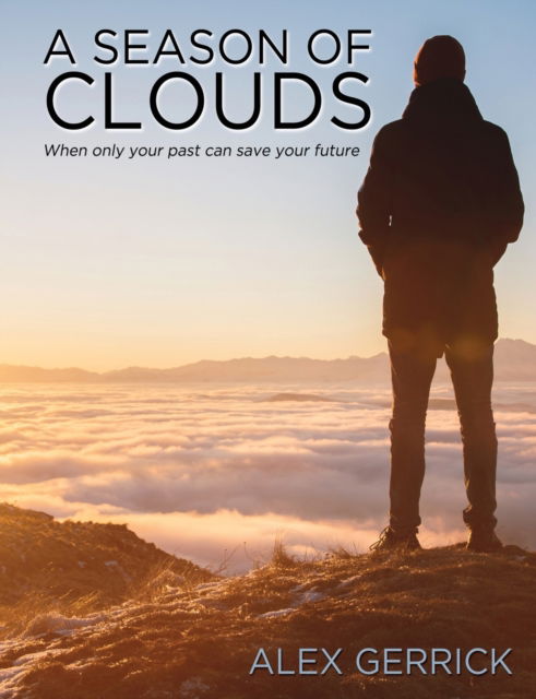 Cover for Alex Gerrick · A Season of Clouds (Paperback Book) (2022)