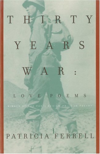 Cover for Patricia Ferrell · Thirty Years War: Love Poems (Paperback Book) (2004)