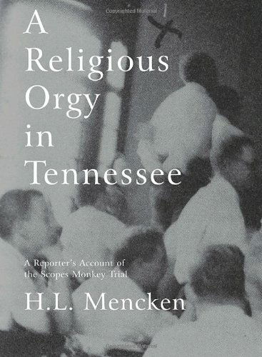 Cover for H L Mencken · A Religious Orgy in Tennessee (Paperback Book) (2006)