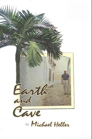 Cover for Michael Heller · Earth and Cave (Paperback Book) [First edition] (2007)