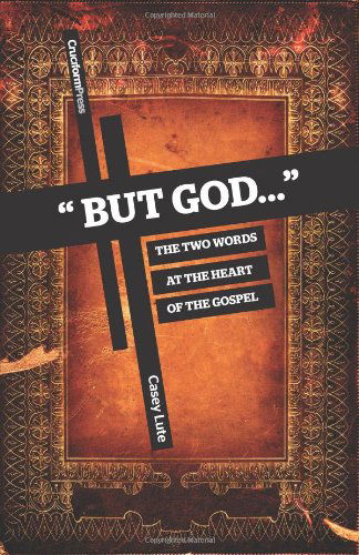 Cover for Casey Lute · &quot;But God...&quot;: the Two Words at the Heart of the Gospel (Paperback Book) (2011)