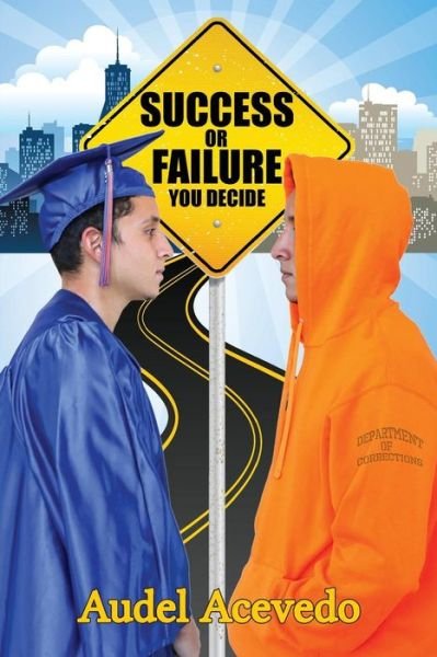 Cover for Audel Acevedo · Success or Failure (Paperback Book) (2016)