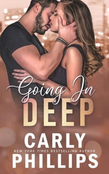Cover for Carly Phillips · Going in Deep (Paperback Book) (2017)