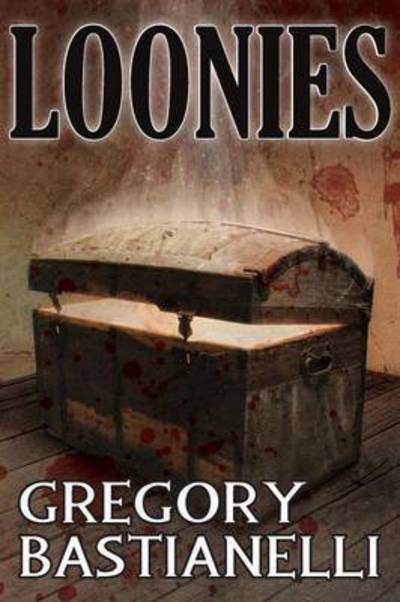 Cover for Gregory Bastianelli · Loonies (Paperback Book) (2015)