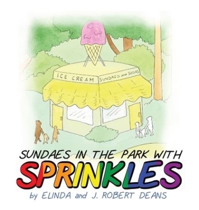 Cover for Elinda Deans · Sundaes in the Park with Sprinkles (Hardcover Book) (2019)