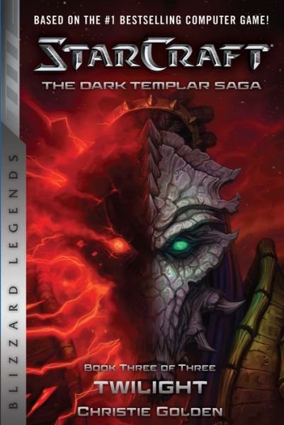 Cover for Christie Golden · StarCraft: The Dark Templar Saga #3: Twilight - Warcraft: Blizzard Legends (Paperback Book) (2018)
