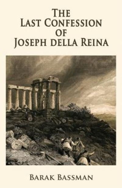 Cover for Barak a Bassman · The Last Confession of Joseph Della Reina (Paperback Book) (2018)