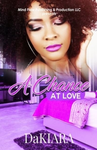 Cover for DaKiara · A Chance at Love (Paperback Book) (2020)