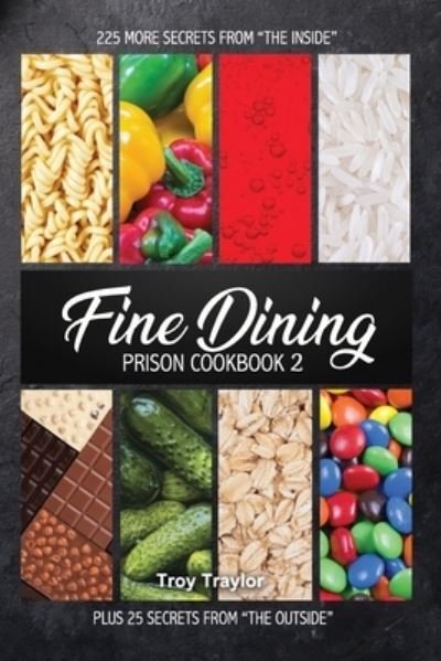 Cover for Troy Traylor · Fine Dining Prison Cookbook 2 (Paperback Book) (2020)