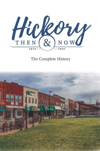 Cover for Richard Eller · Hickory Then and Now the Complete History (Paperback Book) (2021)