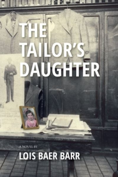 Cover for Lois Baer Barr · Tailor's Daughter (Book) (2023)