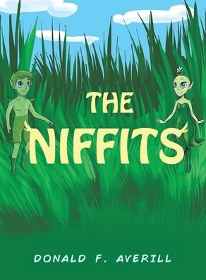 Cover for Donald F Averill · The Niffits (Hardcover Book) (2020)