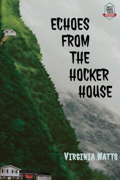 Cover for Virginia Watts · Echoes from the Hocker House (Book) (2023)