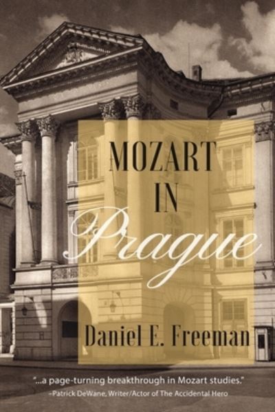 Cover for Daniel E. Freeman · Mozart in Prague (Book) (2022)