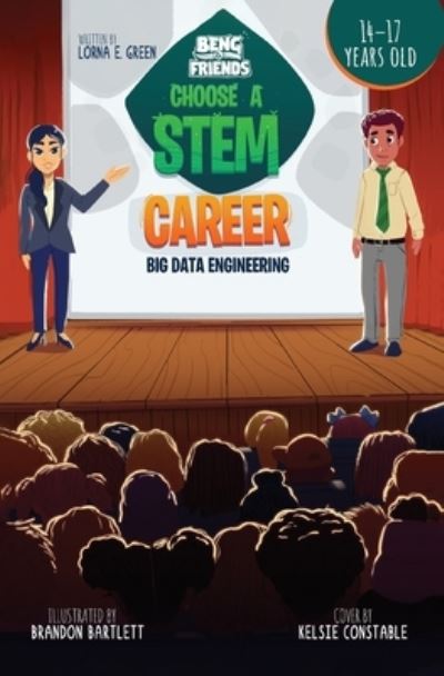 Cover for Lorna Green · Beng &amp; Friends Choose a STEM Career (Book) (2023)