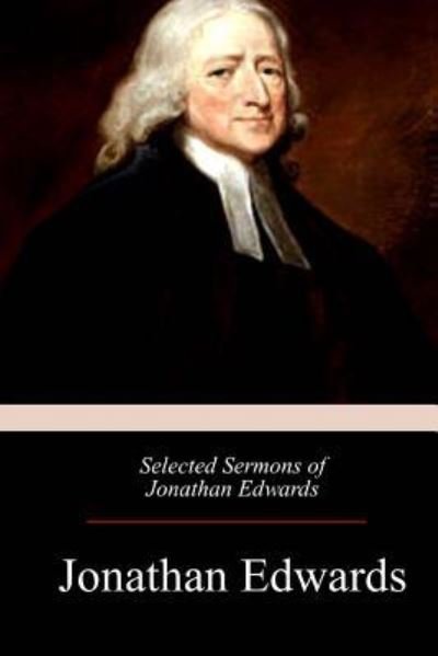 Cover for Jonathan Edwards · Selected Sermons of Jonathan Edwards (Paperback Book) (2017)