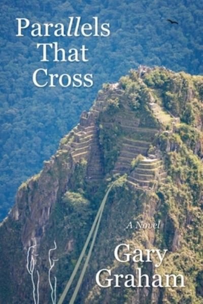 Cover for Gary Graham · Parallels That Cross (Paperback Bog) (2020)