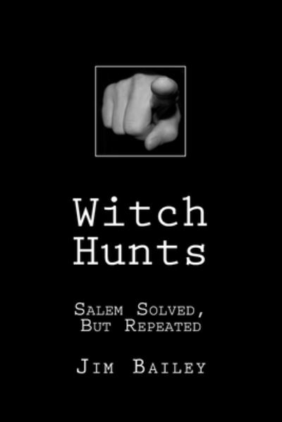 Cover for Jim Bailey · Witch Hunts (Pocketbok) (2018)