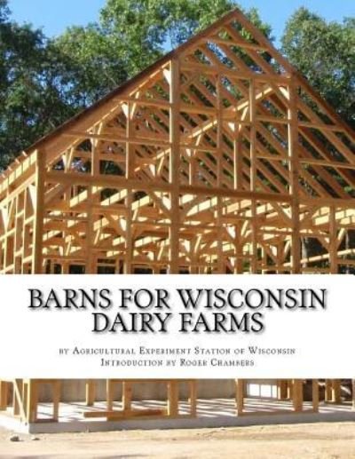 Cover for Agricultural Experiment Stati Wisconsin · Barns For Wisconsin Dairy Farms (Pocketbok) (2017)