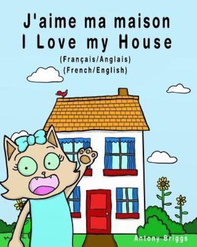 Cover for Rosie Cat · J'Aime Ma Maison - I Love My House (Paperback Book) (2017)