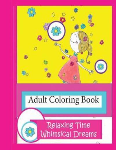 Cover for Patricia Begona · Adult Coloring Book Relaxing Time (Taschenbuch) (2017)