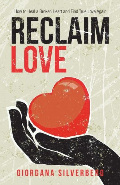 Cover for Giordana Silverberg · Reclaim Love (Paperback Book) (2019)