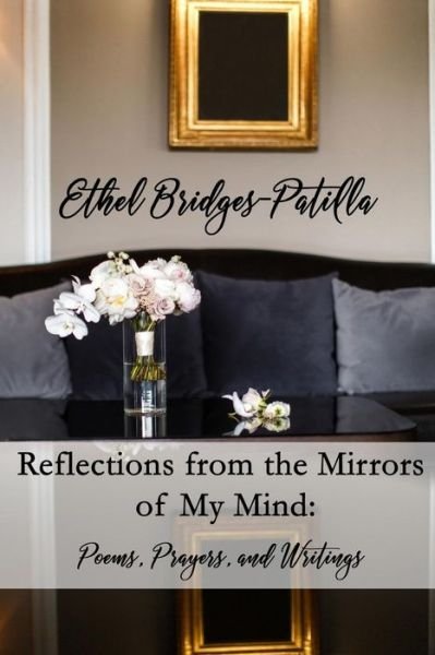 Cover for Ethel Bridges Patilla · Reflections from the Mirrors of My Mind (Paperback Book) (2018)