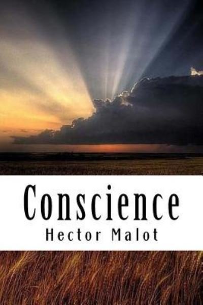 Conscience - Hector Malot - Books - Createspace Independent Publishing Platf - 9781985858176 - February 26, 2018