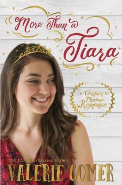 Cover for Valerie Comer · More Than a Tiara (Paperback Book) (2016)