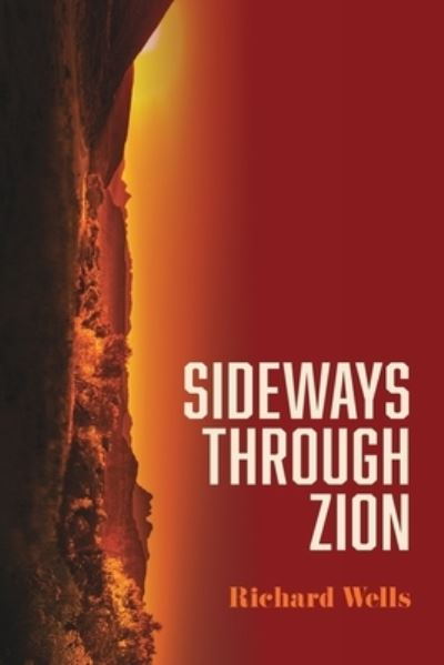 Cover for Richard Wells · Sideways through Zion (Paperback Book) (2020)