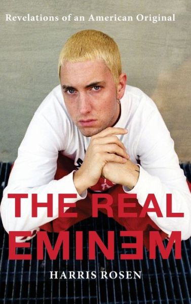 Cover for Harris Rosen · The Real Eminem: Revelations of an American Original (Hardcover Book) [Enriched edition] (2019)