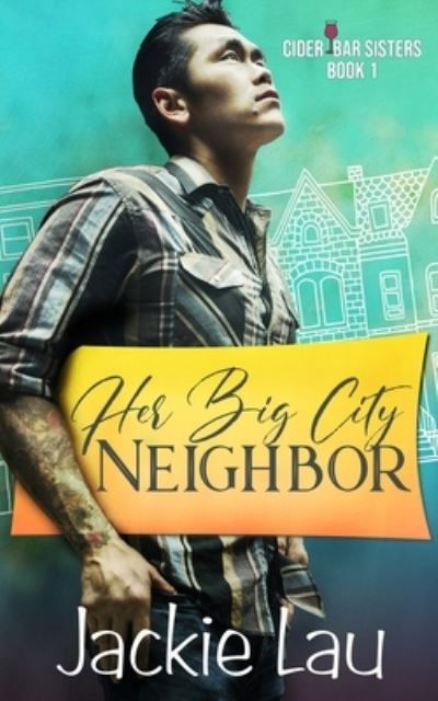 Cover for Jackie Lau · Her Big City Neighbor (Pocketbok) (2020)