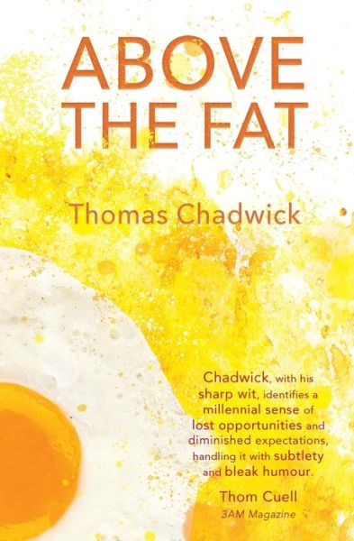 Cover for Thomas Chadwick · Above the Fat (Paperback Book) (2019)