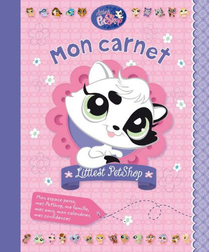 Mon Carnet Littlest Petshop - Collective - Books - Hachette Book Group USA - 9782012267176 - March 1, 2010