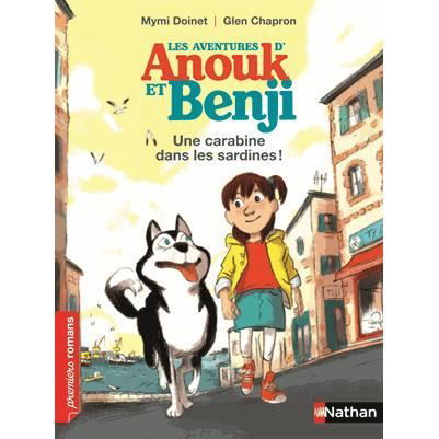 Anouk & Benji / Une carabine dans les sardines - Mymi Doinet - Books - Fernand Nathan - 9782092553176 - October 16, 2014