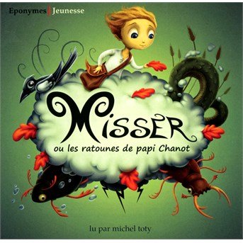 Cover for Michel Toti · Misser Ou Les Ratounes De Papi (CD) (2022)