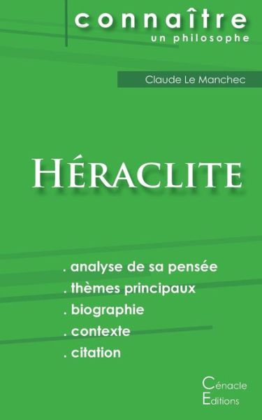 Comprendre Heraclite (analyse complete de sa pensee) - Héraclite - Kirjat - Les Editions Du Cenacle - 9782367886176 - keskiviikko 28. lokakuuta 2015