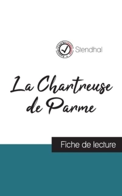 Cover for Stendhal · La Chartreuse de Parme de Stendhal (fiche de lecture et analyse complete de l'oeuvre) (Paperback Book) (2023)