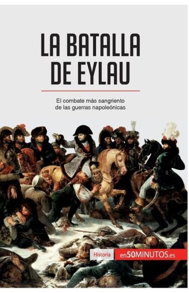 Cover for 50minutos · La batalla de Eylau (Pocketbok) (2017)