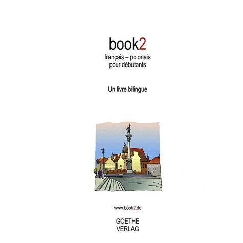 Cover for Johannes Schumann · Book2 Français - Polonais Pour Débutants (Taschenbuch) (2009)