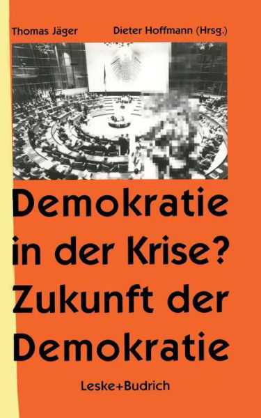 Cover for Thomas Jager · Demokratie in Der Krise ? Zukunft Der Demokratie (Pocketbok) [1995 edition] (2012)